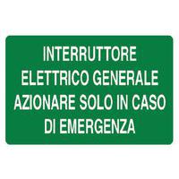 Cartello di emergenza - Interruttore elettrico generale azionare in emergenza