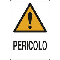 Cartello di pericolo - Pericolo