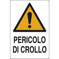 Cartello di pericolo - Pericolo di crollo