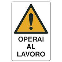 Cartello di pericolo - Operai al lavoro