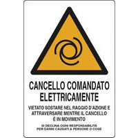 Cartello di pericolo - Cancello comandato elettricamente