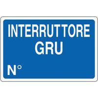 Cartello di indicazione - Interruttore gru n°