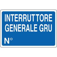 Cartello di indicazione - Interruttore generale gru n°