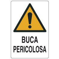 Cartello di pericolo - Buca pericolosa