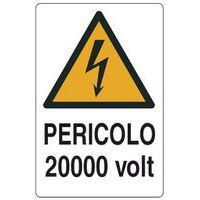 Cartello di pericolo - Pericolo 20000 volt