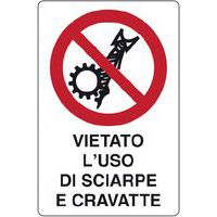 Cartello di divieto - vietato l'uso di sciarpe e cravatte