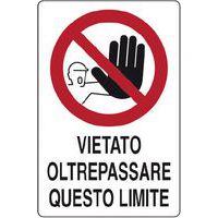 Cartello di divieto - Vietato oltrepassare questo limite