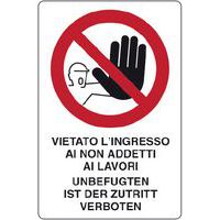 Cartello di divieto - vietato l'ingresso ai non addetti ai lavori + lingua tedesca