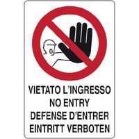 Cartello di divieto - vietato l'ingresso + lingua inglese, francese e tedesca