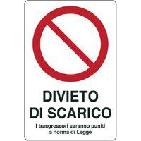 Cartello di divieto - divieto di scarico i trasgressori saranno puniti a norma di legge