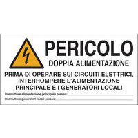 Cartello adesivo di pericolo - Pericolo doppia alimentazione prima di operare sui circuiti elettrici