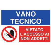 Cartello di divieto - Vano tecnico, vietato l'ingresso