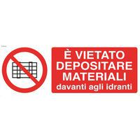 Cartello di divieto - Non depositare materiali davanti agli idranti