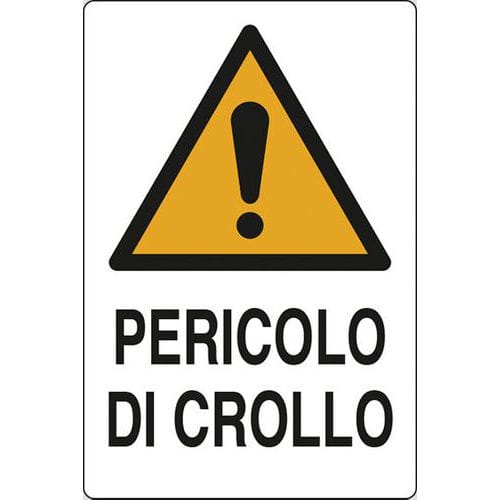 Cartello di pericolo - Pericolo di crollo