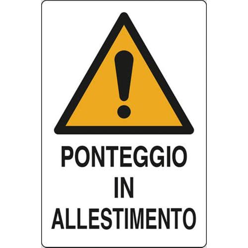 Cartello di pericolo - Ponteggio in allestimento