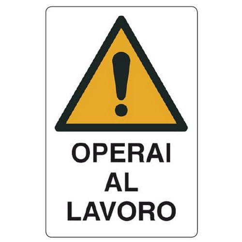 Cartello di pericolo - Operai al lavoro