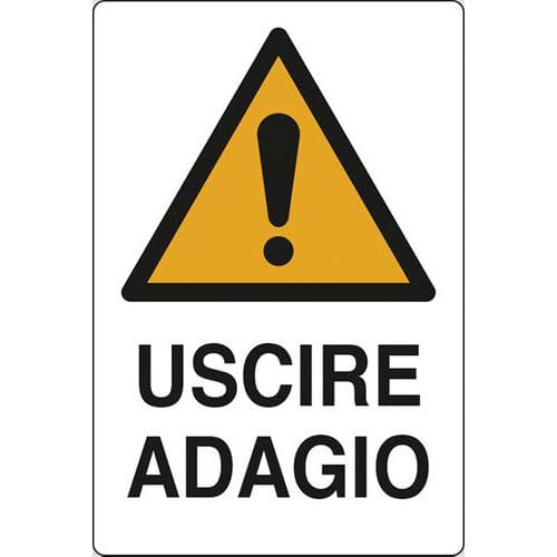 Cartello di pericolo - Uscire adagio