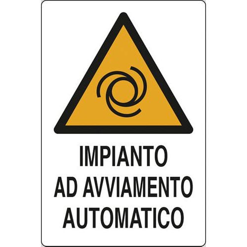 Cartello di pericolo - Impianto ad avviamento automatico