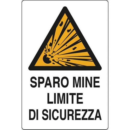 Cartello di pericolo - Sparo mine limite di sicurezza