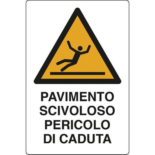 Cartello di pericolo - Pavimento scivoloso pericolo di caduta