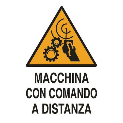 Cartello di pericolo - Macchina con comando a distanza