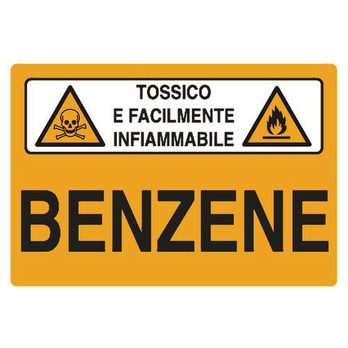 Cartello di pericolo - Benzene Tossico e facilmente infiammabile