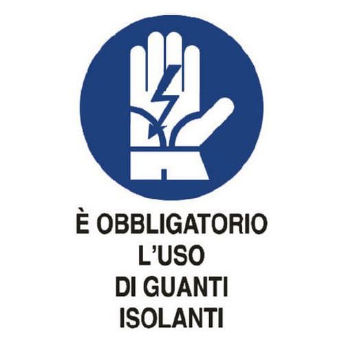 Cartello di obbligo - È obbligatorio l'uso di guanti isolanti