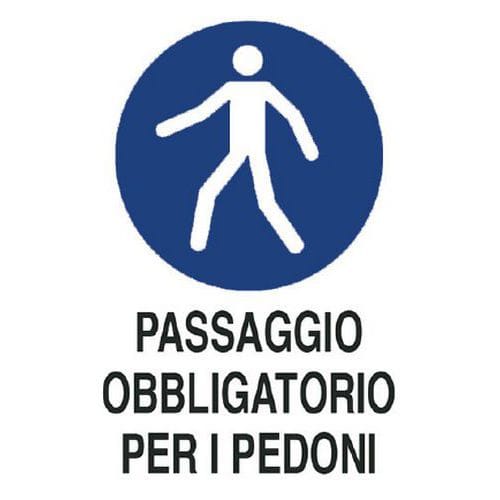 Cartello di obbligo - Passagio obbligatorio per i pedoni.