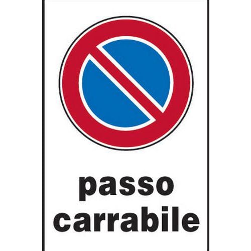 Cartello stradale - Passo carrabile