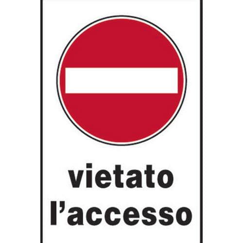 Cartello stradale - Vietato l'accesso