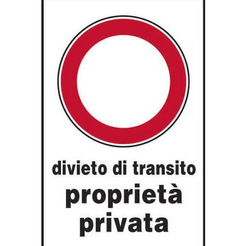 Cartello stradale - Divieto di transito proprietà privata