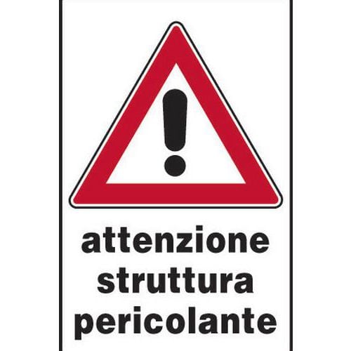 Cartello stradale - Attenzione struttura pericolante