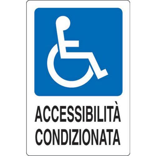 Cartello di indicazione - Accessibilità condizionata