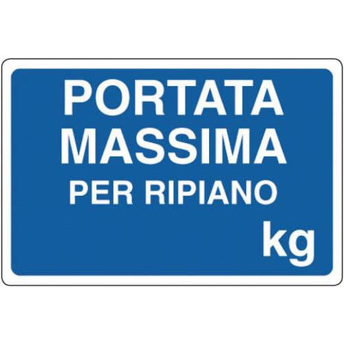 Cartello di indicazione - Portata massima per ripiano