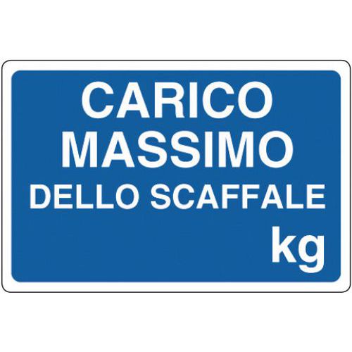 Cartello di indicazione - Carico massimo dello scaffale