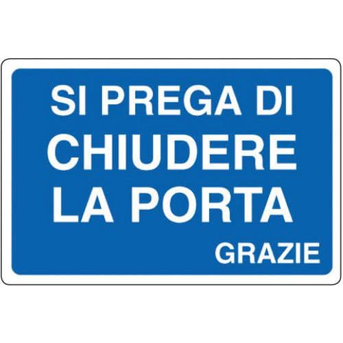 Cartello di indicazione - Si prega di chiudere la porta