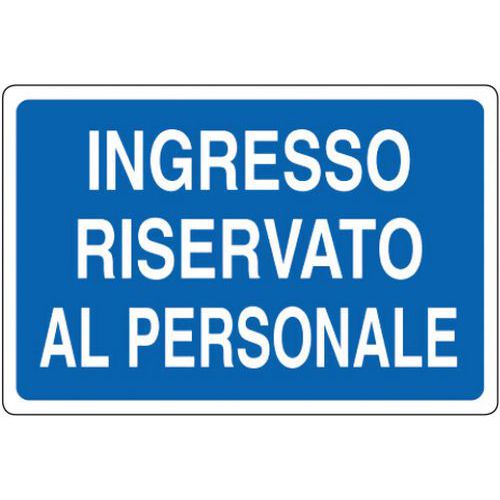 Cartello di indicazione - Ingresso riservato al personale