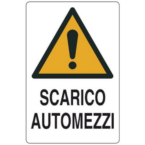 Cartello di pericolo - Scarico automezzi