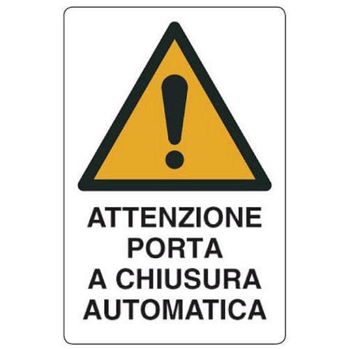 Cartello di pericolo - Attenzione porta a chiusura automatica