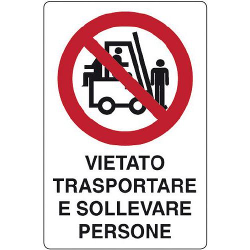 Cartello di divieto - vietato trasportare e sollevare persone