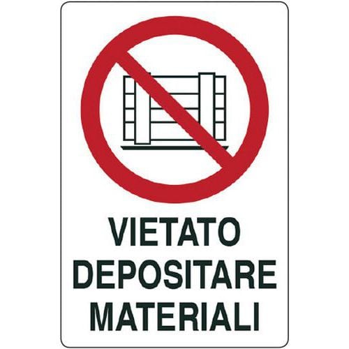 Cartello di divieto - vietato depositare materiali