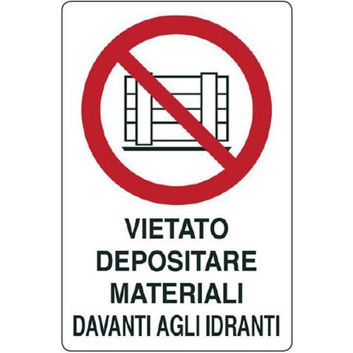 Cartello di divieto - vietato depositare materiali davanti agli idranti