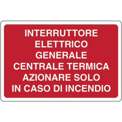 Cartello antincendio - Interruttore centrale termica