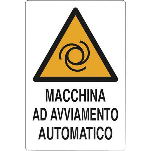 Cartello di pericolo - Macchina ad avviamento automatico