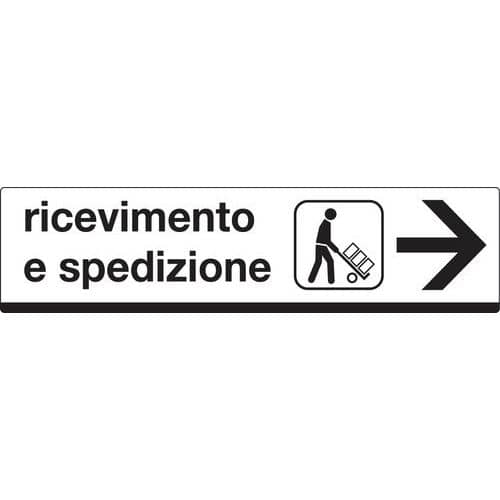 Cartello di indicazione - Ricevimento e spedizione (con freccia a destra)