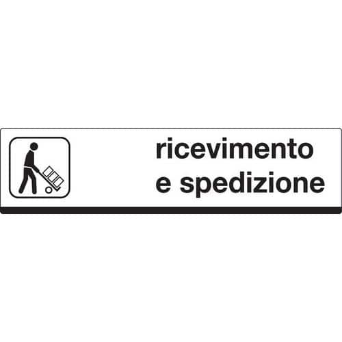 Cartello di indicazione - Ricevimento e spedizione