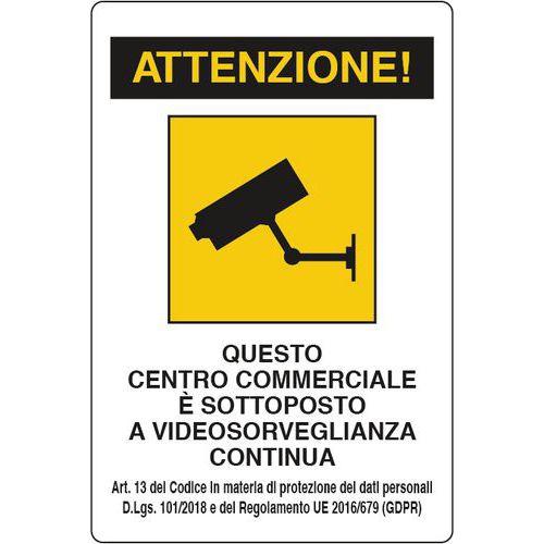 Cartello di videosorveglianza - Attenzione questo centro commerciale è sottoposto a videosorveglianza continua